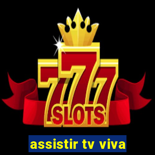 assistir tv viva
